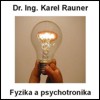 Karel Rauner: Fyzika a psychotronika - vod